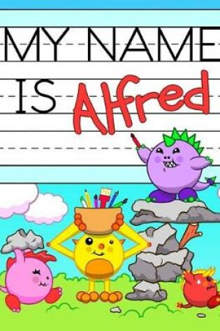 Cover of My Name Is Alfred