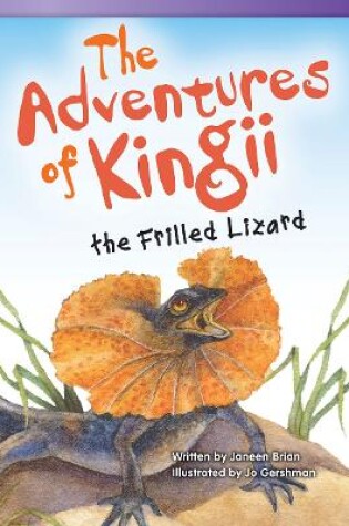 Cover of The Adventures of Kingii Frilled Lizard