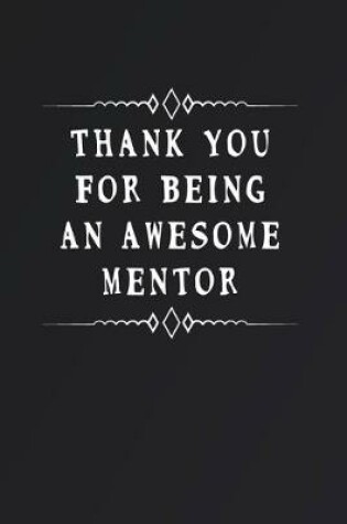 Cover of Thank You For Being An Awesome Mentor