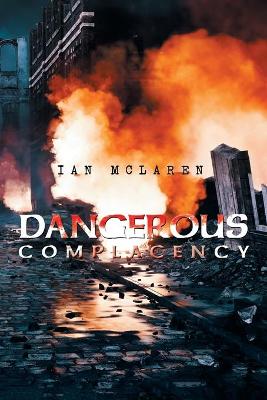 Book cover for Dangerous Complacency