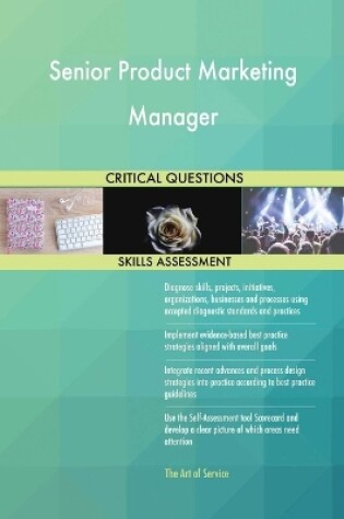 Cover of Senior Product Marketing Manager Critical Questions Skills Assessment