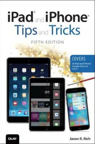 Cover of iPad and iPhone Tips and Tricks (Covers iPads and iPhones running iOS9)