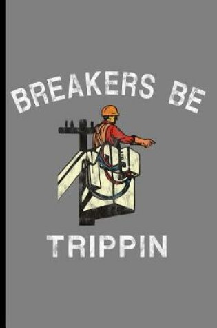 Cover of Breakers Be Trippin