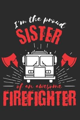 Book cover for Proud Sister of an Awesome Firefighter