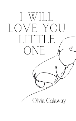 Book cover for I Will Love You Little One