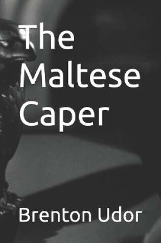 Cover of The Maltese Caper