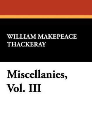 Cover of Miscellanies, Vol. III