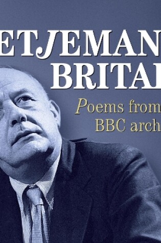 Cover of Betjeman's Britain Poems From The BBC Archive