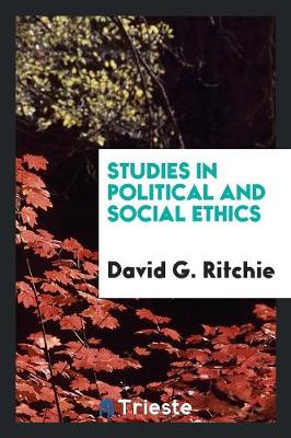 Book cover for Studies in Political and Social Ethics