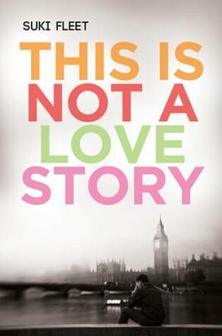 Cover of This Is Not a Love Story