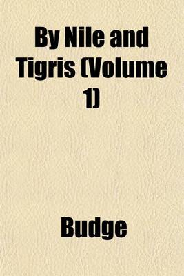 Book cover for By Nile and Tigris (Volume 1)