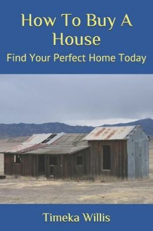 Cover of How To Buy A House