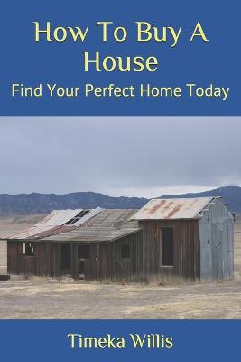 Book cover for How To Buy A House