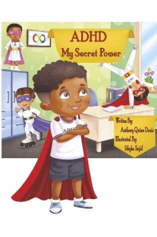 Cover of ADHD My Secret Power
