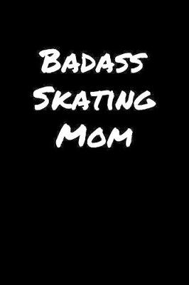 Book cover for Badass Skating Mom