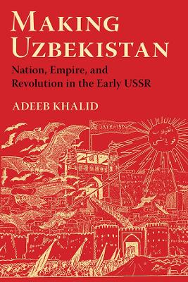 Book cover for Making Uzbekistan