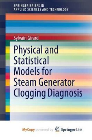 Cover of Physical and Statistical Models for Steam Generator Clogging Diagnosis