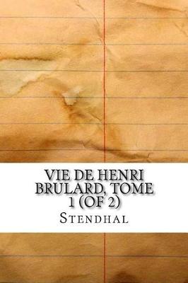 Book cover for Vie de Henri Brulard, Tome 1 (of 2)