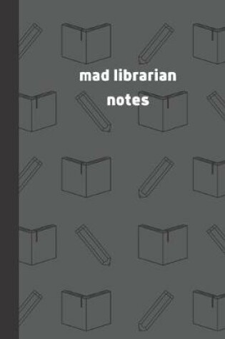 Cover of mad librarian notes