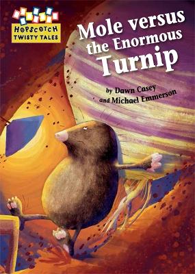 Book cover for Hopscotch Twisty Tales: Mole Versus the Enormous Turnip