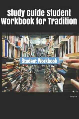 Cover of Study Guide Student Workbook for Tradition