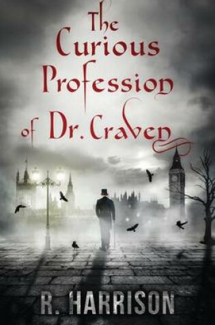 Cover of The Curious Profession of Dr. Craven