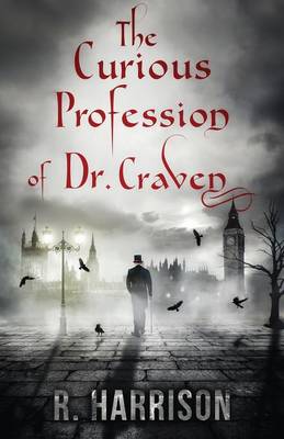 Book cover for The Curious Profession of Dr. Craven