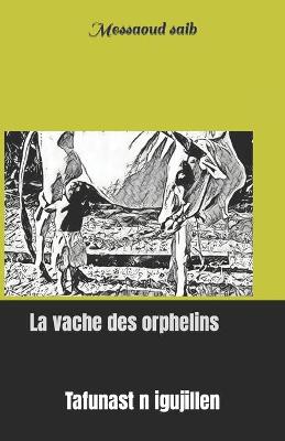 Book cover for La vache des orphelins