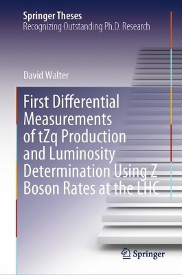 Cover of First Differential Measurements of tZq Production and Luminosity Determination Using Z Boson Rates at the LHC