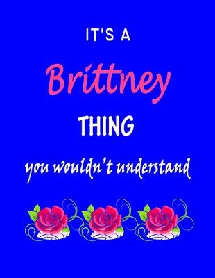 Book cover for It's A Brittney Thing You Wouldn't Understand