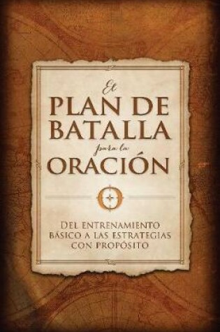 Cover of El plan de batalla para la oracion