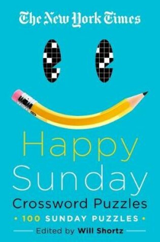 Cover of The New York Times Happy Sunday Crossword Puzzles