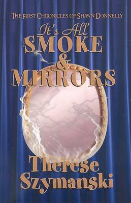 Book cover for It's All Smoke and Mirrors