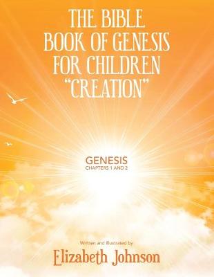 Book cover for The Bible Book of Genesis for Children "Creation"