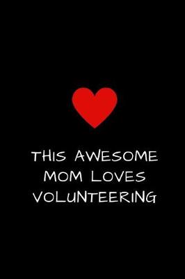 Book cover for This Awesome Mom Loves Volunteering