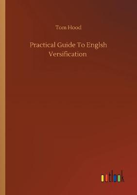 Book cover for Practical Guide To Englsh Versification