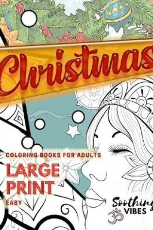 Cover of CHRISTMAS coloring books for adults LARGE PRINT Easy