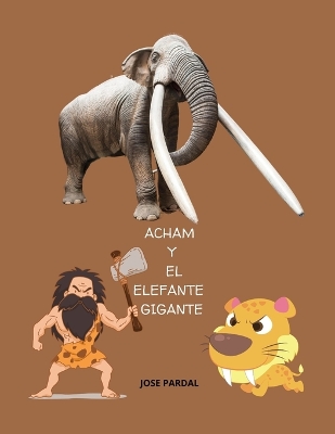 Book cover for Acham Y El Elefante Gigante