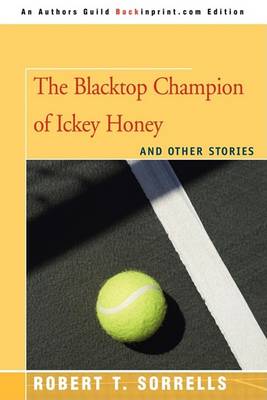 Book cover for The Blacktop Champion of Ickey Honey