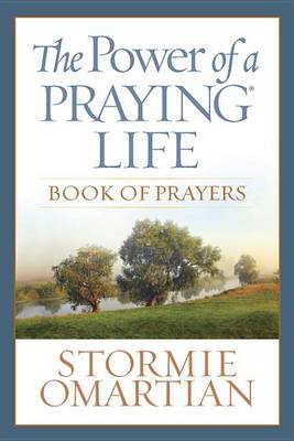 Book cover for The Power of a Praying Life Book of Prayers