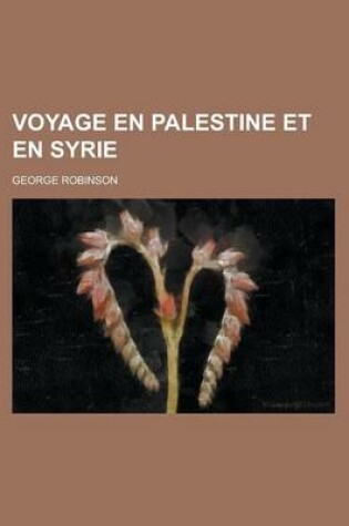 Cover of Voyage En Palestine Et En Syrie