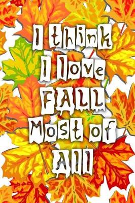 Book cover for I Think I Love Fall Most of All