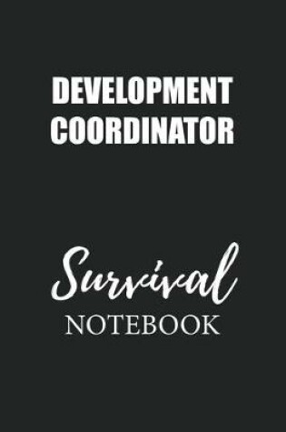 Cover of Development Coordinator Survival Notebook