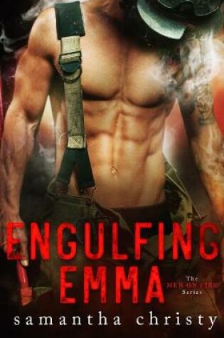 Cover of Engulfing Emma (The Men on Fire Series)