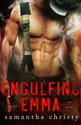 Book cover for Engulfing Emma (The Men on Fire Series)