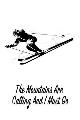 Book cover for The Mountains Are Calling and I Must Go