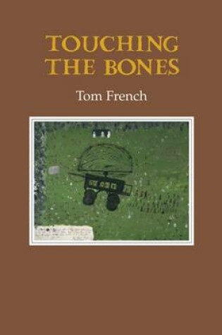 Cover of Touching the Bones