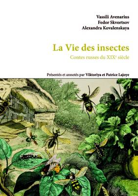 Book cover for La Vie Des Insectes. Contes Russes Du XIXe Siecle