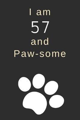 Book cover for I am 57 and Paw-some