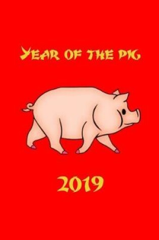 Cover of Year of the Pig - 2019
